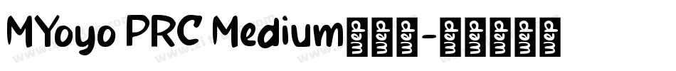 MYoyo PRC Medium手机版字体转换